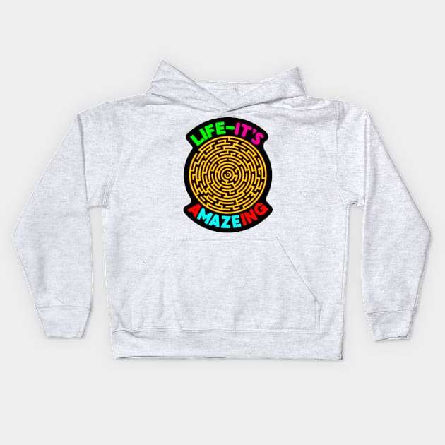 A-Maze-ing Life Kids Hoodie by darkside1 designs